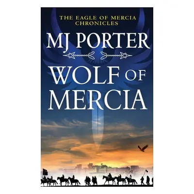 "Wolf of Mercia" - "" ("Porter Mj")