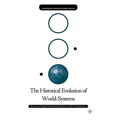 "The Historical Evolution of World-Systems" - "" ("Chase-Dunn C.")