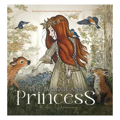 "The Woodland Princess" - "" ("Downing Kate")