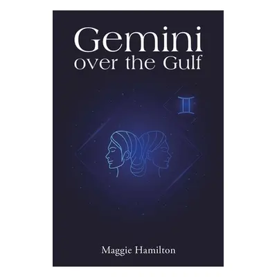 "Gemini over the Gulf" - "" ("Hamilton Maggie")