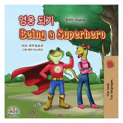 "Being a Superhero (Korean English Bilingual Book for Kids)" - "" ("Books Kidkiddos")