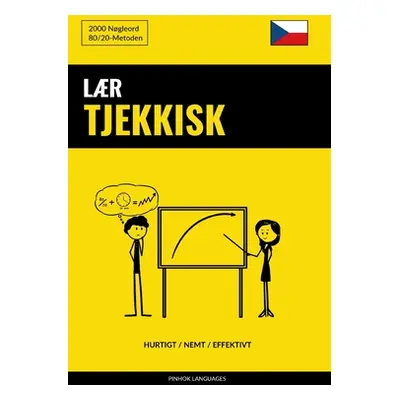 "Lr Tjekkisk - Hurtigt / Nemt / Effektivt: 2000 Ngleord" - "" ("Languages Pinhok")