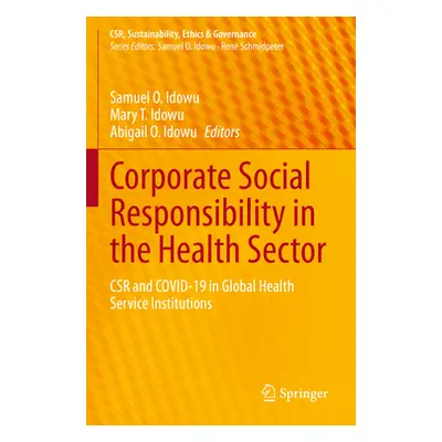 "Corporate Social Responsibility in the Health Sector: Csr and Covid-19 in Global Health Service