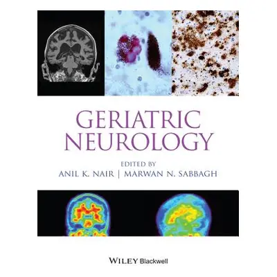 "Geriatric Neurology" - "" ("Nair Anil K.")