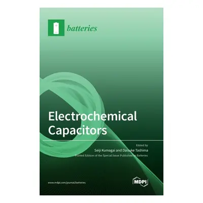 "Electrochemical Capacitors" - "" ("Kumagai Seiji")