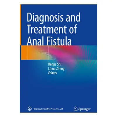 "Diagnosis and Treatment of Anal Fistula" - "" ("Shi Renjie")