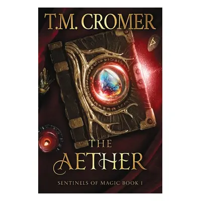 "The Aether" - "" ("Cromer T. M.")