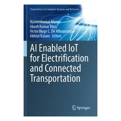 "AI Enabled Iot for Electrification and Connected Transportation" - "" ("Marati Naveenkumar")