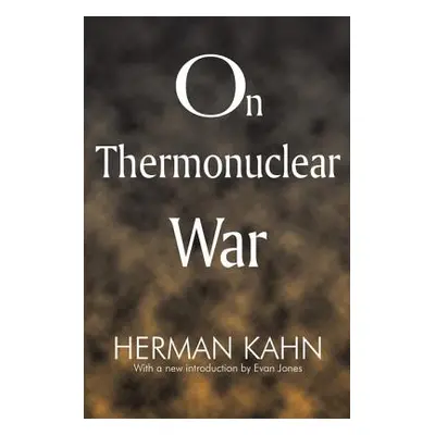 "On Thermonuclear War" - "" ("Kahn Herman")