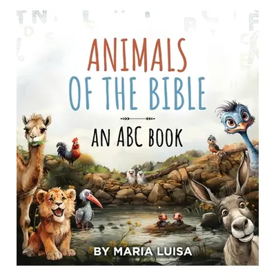 "Animals of the Bible: An ABC Book" - "" ("Luisa Maria")