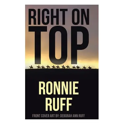 "Right on Top" - "" ("Ruff Ronnie")