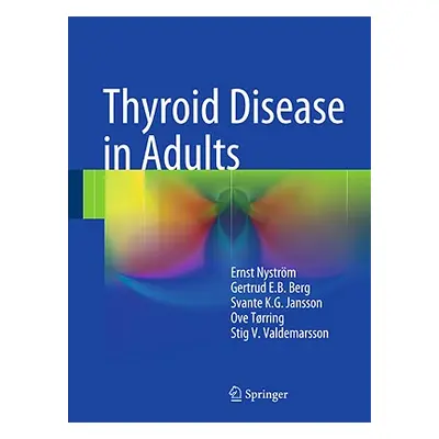 "Thyroid Disease in Adults" - "" ("Nystrm Ernst")