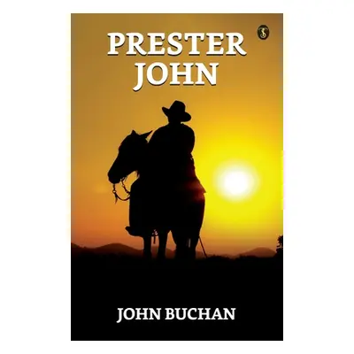 "Prester John" - "" ("Buchan John")