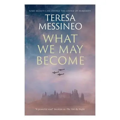 "What We May Become" - "" ("Messineo Teresa")