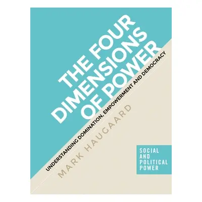 "The Four Dimensions of Power: Understanding Domination, Empowerment and Democracy" - "" ("Hauga