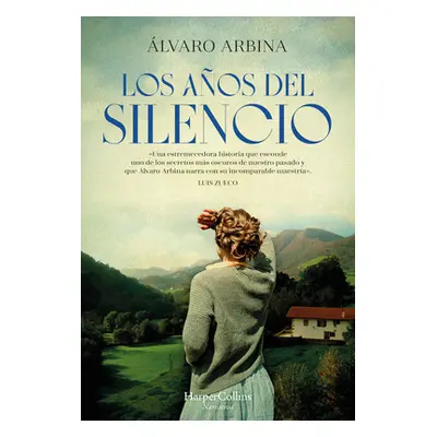 "Los Aos del Silencio (the Years of Silence - Spanish Edition)" - "" ("Arbina lvaro")