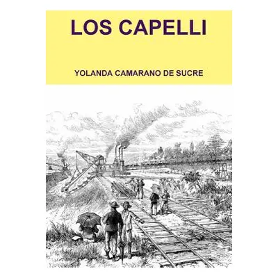 "Los Capelli" - "" ("Sucre Yolanda Camarano De")