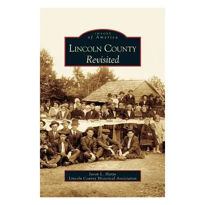 "Lincoln County Revisited" - "" ("Harpe Jason L.")