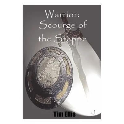 "Warrior" - "Scourge of the Steppe" ("Ellis Tim")