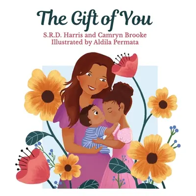 "The Gift of You" - "" ("Harris S. R. D.")