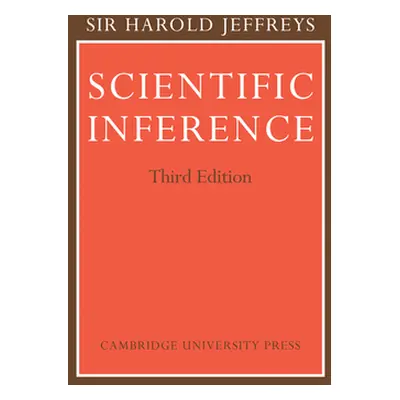 "Scientific Inference" - "" ("Jeffreys Harold")