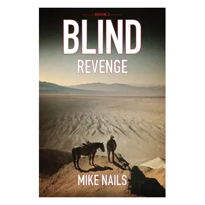 "Blind Revenge" - "" ("Nails Michael")