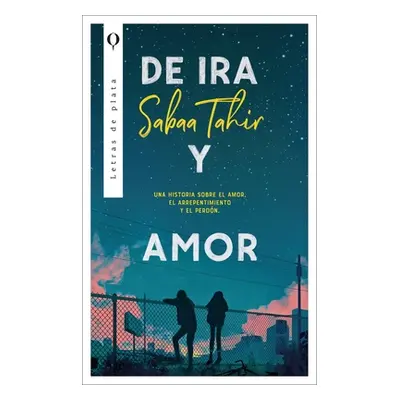 "de IRA Y Amor" - "" ("Tahir Sabaa")