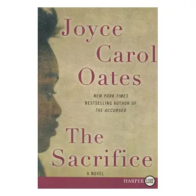 "The Sacrifice" - "" ("Oates Joyce Carol")