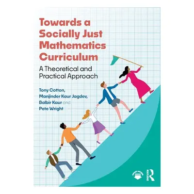 "Towards a Socially Just Mathematics Curriculum: A Theoretical and Practical Approach" - "" ("Co