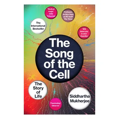 Song of the Cell - The Story of Life (Mukherjee Siddhartha)