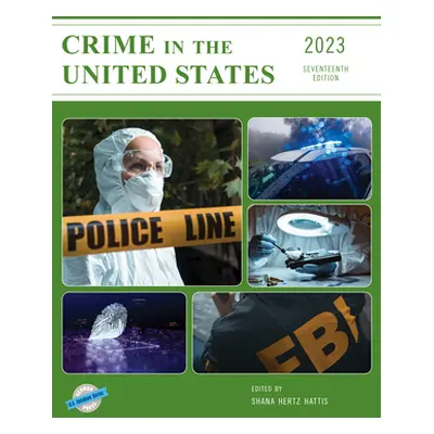 "Crime in the United States 2023" - "" ("Hertz Hattis Shana")