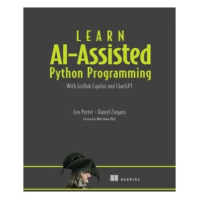 "Learn Ai-Assisted Python Programming: With Github Copilot and Chatgpt" - "" ("Porter Leo")