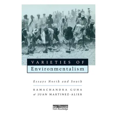 "Varieties of Environmentalism: Essays North and South" - "" ("Guha Ramachandra")