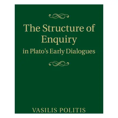 "The Structure of Enquiry in Plato's Early Dialogues" - "" ("Politis Vasilis")