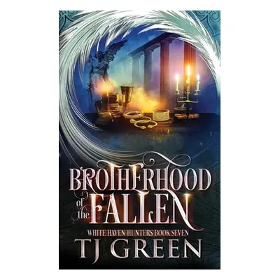 "Brotherhood of the Fallen: Paranormal Mysteries" - "" ("Green Tj")