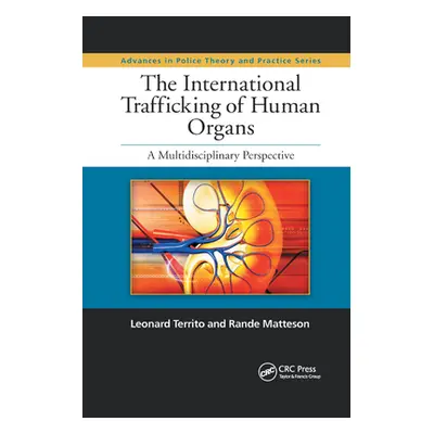 "The International Trafficking of Human Organs: A Multidisciplinary Perspective" - "" ("Territo 