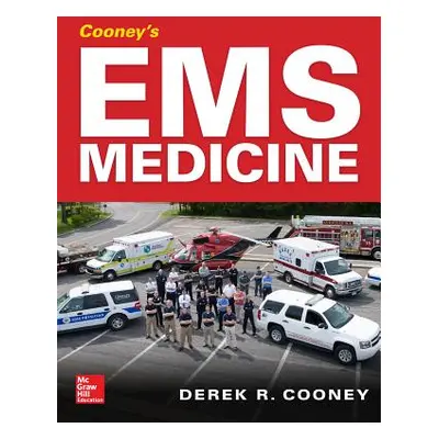 "EMS Medicine" - "" ("Cooney Derek")