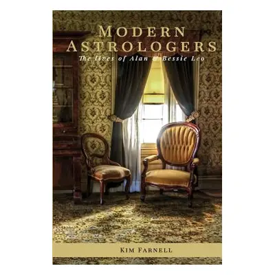 "Modern Astrologers: The lives of Alan and Bessie Leo" - "" ("Farnell Kim")