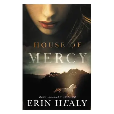 "House of Mercy" - "" ("Healy Erin")