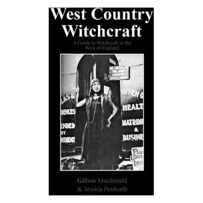 "West Country Witchcraft" - "" ("MacDonald Gillian")