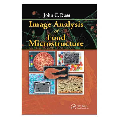 "Image Analysis of Food Microstructure" - "" ("Russ John C.")