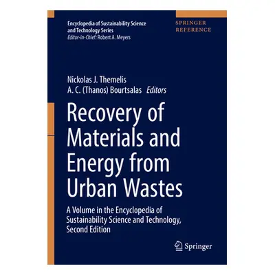 "Recovery of Materials and Energy from Urban Wastes: A Volume in the Encyclopedia of Sustainabil