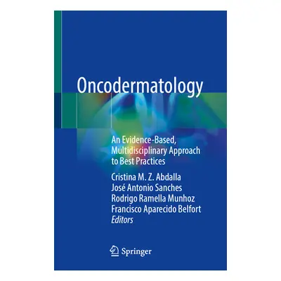 "Oncodermatology: An Evidence-Based, Multidisciplinary Approach to Best Practices" - "" ("Abdall