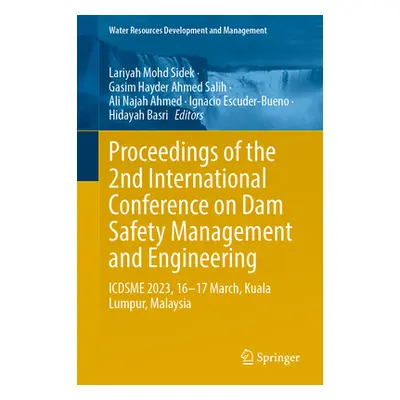 "Proceedings of the 2nd International Conference on Dam Safety Management and Engineering: Icdsm