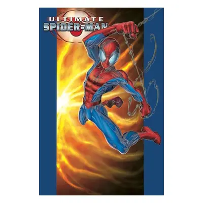 "Ultimate Spider-Man Omnibus Vol. 2" - "" ("Bendis Brian Michael")