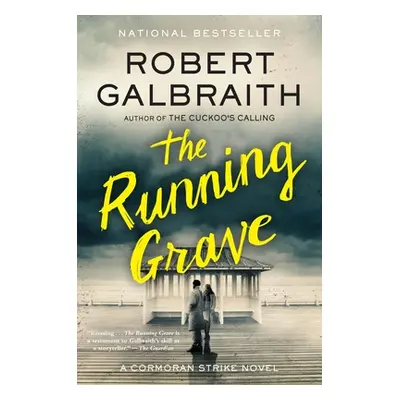 "The Running Grave: A Cormoran Strike Novel" - "" ("Galbraith Robert")