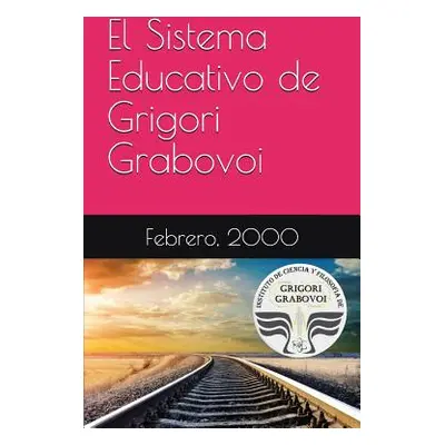 "El Sistema Educativo de Grigori Grabovoi" - "" ("Roman Gema")