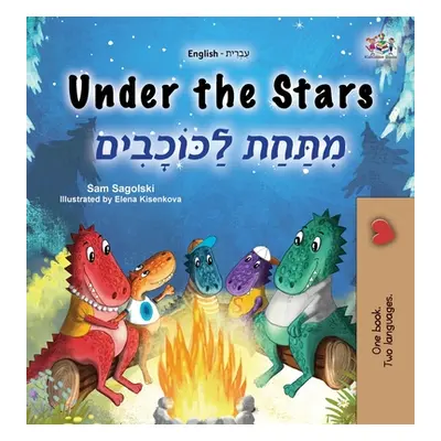 "Under the Stars (English Hebrew Bilingual Kids Book)" - "" ("Sagolski Sam")