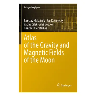 "Atlas of the Gravity and Magnetic Fields of the Moon" - "" ("Klokočnk Jaroslav")