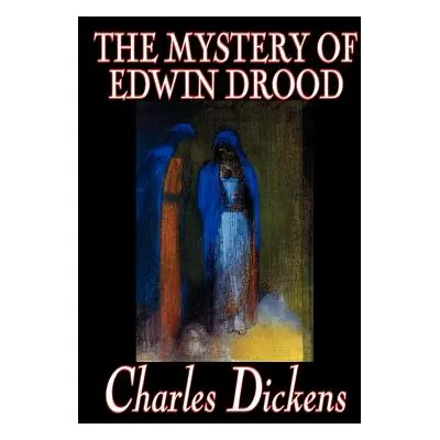 "The Mystery of Edwin Drood by Charles Dickens, Fiction, Classics, Literary" - "" ("Dickens Char